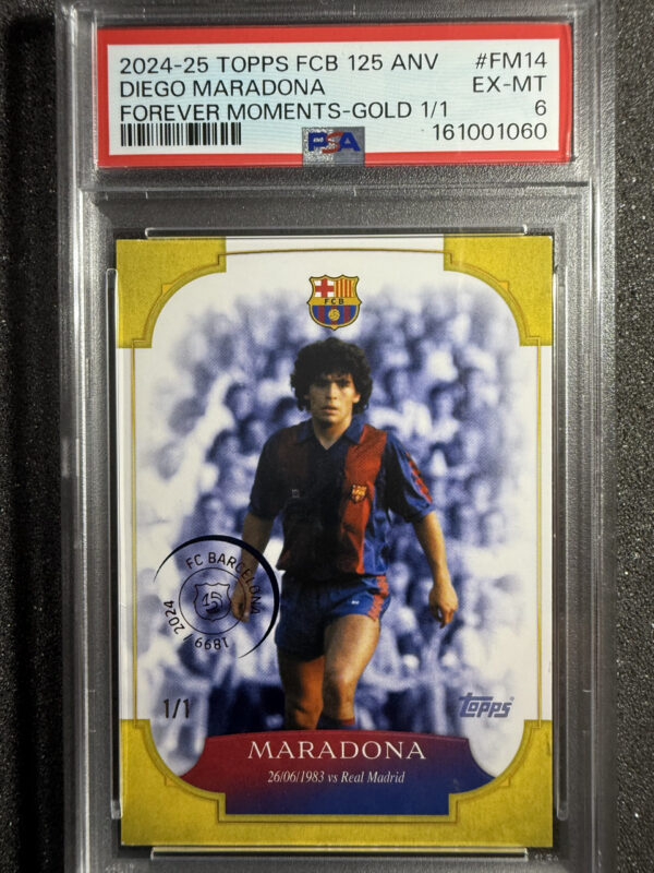 2024-25 Topps FC Barcelona 125 Anniversary FM14 Diego Maradona Forever Moments-Gold 1/1 PSA 6