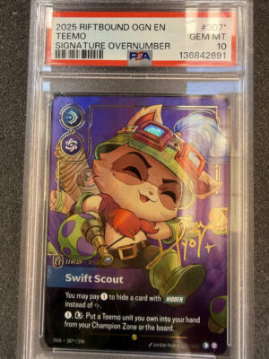 2025 Riftbound Origins 307* Teemo Signature Overnumber PSA 10 POP 168