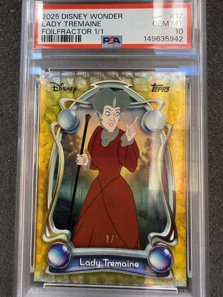 2025 Topps Disney Wonder 12 Lady Tremaine Foilfractor 1/1 PSA 10 POP 1