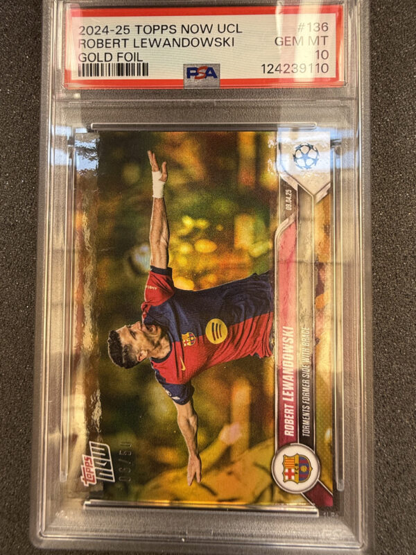 2024-25 Topps Now UCL 136 Robert Lewandowski Gold 06/50 PSA 10 POP 1