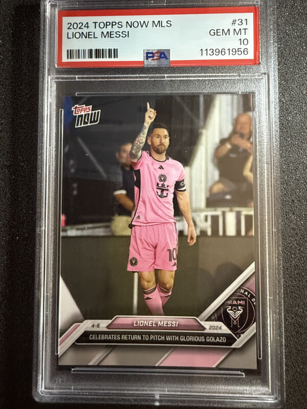 2024 Topps Now MLS 31 Lionel Messi  PSA 10 POP 149