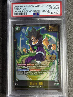 IMG_2824 - Broly_ BR (FB07-069) Judge Pack 05 Store Judge PSA 10 POP 1 Broly: BR (FB07-069) Judge Pack 05 Store Judge PSA 10 POP 1